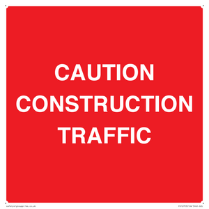 CAUTION CONSTRUCTION TRAFFIC